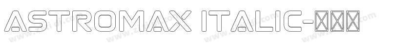 Astromax Italic字体转换